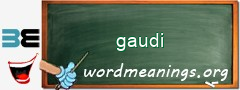 WordMeaning blackboard for gaudi